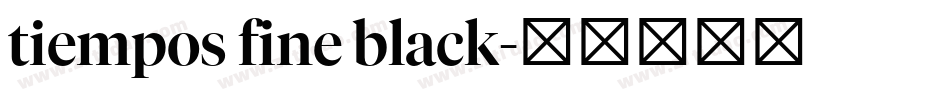 tiempos fine black字体转换